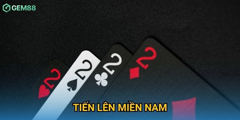 Tiến Lên Miền Nam Gem88 – Chơi Bài Kịch Tính, Đầy Hấp Dẫn 1 Tiến Lên Miền Nam Gem88 – Chơi Bài Kịch Tính, Đầy Hấp Dẫn
