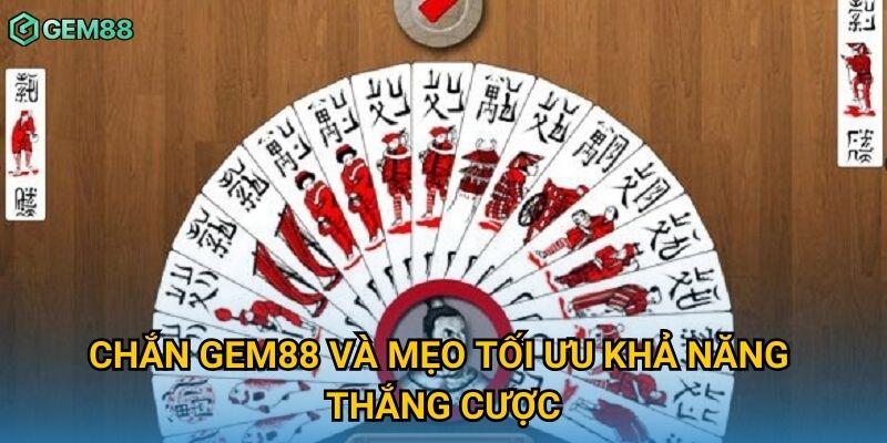 Chắn Gem88 và mẹo tối ưu khả năng thắng cược Chắn Gem88 và mẹo tối ưu khả năng thắng cược