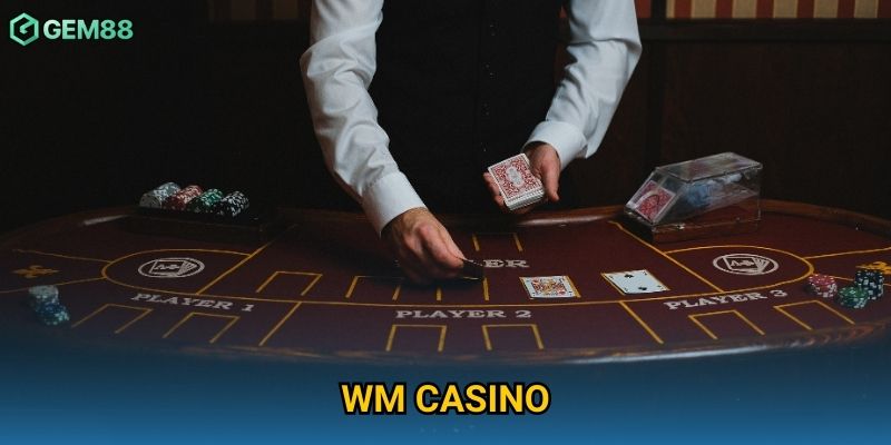 WM Casino Gem88 – Live Casino Đỉnh Cao Cho Người Chơi Việt 1 WM Casino Gem88 – Live Casino Đỉnh Cao Cho Người Chơi Việt