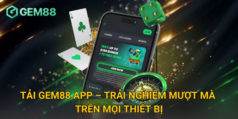 Trang chủ 14 Tải GEM88 App – Trải nghiệm mượt mà trên mọi thiết bị